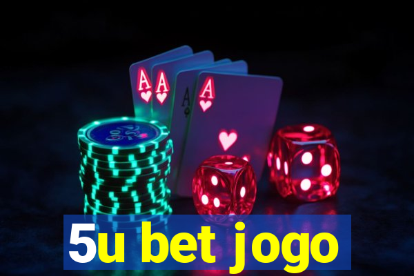 5u bet jogo